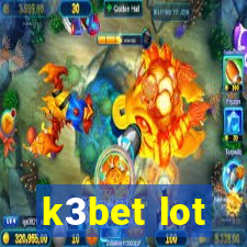 k3bet lot